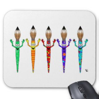 Whimsical Paintbrush happy Humor Art Artist Cute Mouse Pads