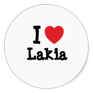 I love Lakia heart T Shirt Sticker