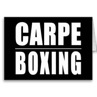 Funny Boxers Quotes Jokes  Carpe Boxing Greeting Cards