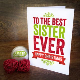 best sister ever christmas card by a is for alphabet