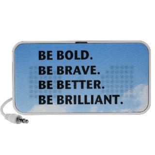 Be Bold Be Brilliant Mini Speakers