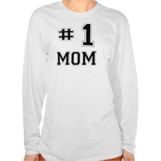 #1 Mom (Number One Mom) Tshirts