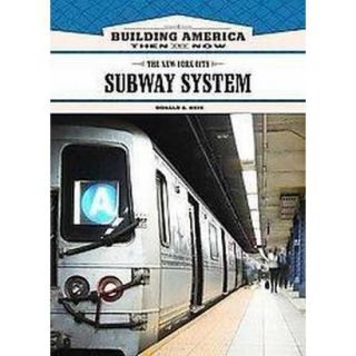 The New York City Subway System (Hardcover)