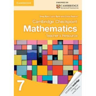 Cambridge Checkpoint Mathematics Teacher's Resource 7 (Cambridge International Examinations) Greg Byrd, Lynn Byrd, Chris Pearce 9781107693807 Books