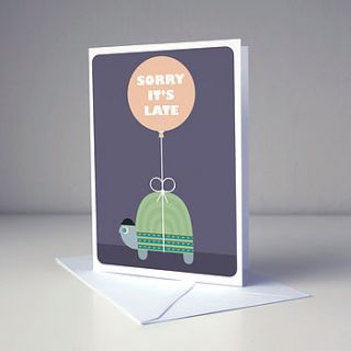 'sorry it's late' card by room of imagination