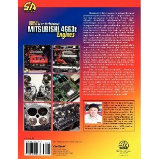 How to Build Max Performance Mitsubishi 4g63t Engines Robert Bowen, Robert Garcia 9781613250662 Books