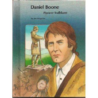 Daniel Boone Pioneer Trailblazer (People of Distinction) Jim Hargrove 9780516032153 Books