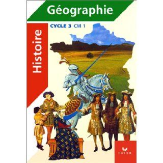 Histoire   geographie, cycle 3, CM1 (manuel + atlas) Sophie Le Callennec 9782218713064 Books