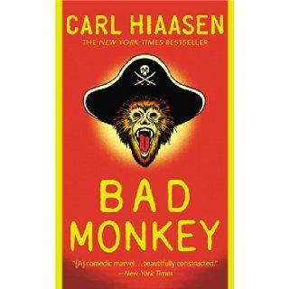 Bad Monkey Carl Hiaasen 9780446556156 Books