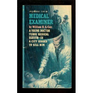 Medical Examiner William H.A. Carr Books