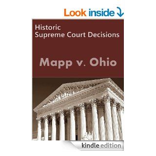 Mapp v. Ohio 367 U.S. 643 (1961) (50 Most Cited Cases)   Kindle edition by US Supreme Court, LandMark Publications. Professional & Technical Kindle eBooks @ .