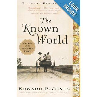 The Known World A Novel Edward P. Jones 9780060557553 Books