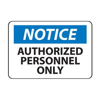 Osha Compliance Notice Sign   Notice (Authorized Personnel Only)   Self Stick Vinyl