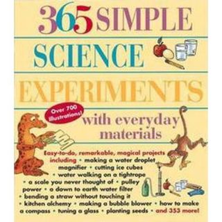 365 Simple Science Experiments With Everyday Mat