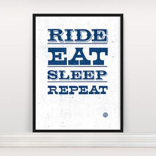 'ride eat sleep repeat' screen print two by anthony oram