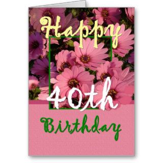 SISTER   40th Birthday with Pink Daisy Flowers Greeting Card