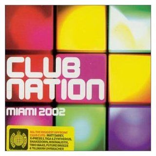 Ministry of Sound Club Nation Miami 2002 Music