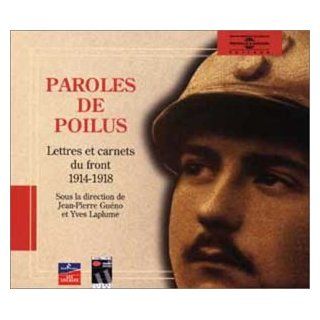 Paroles De Poilus Lettres Et Carnets 14 18 Music