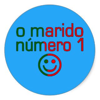 O Marido Número 1   Number 1 Husband in Portuguese Round Stickers