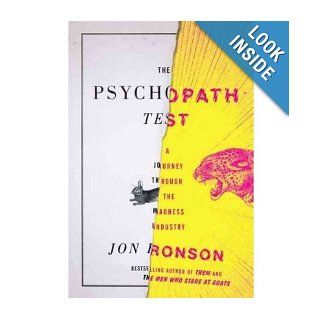 (The Psychopath Test A Journey Through the Madness Industry) By Ronson, Jon (Author) Hardcover on 12 May 2011 Books