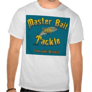Master Bait and Tackle T shirts