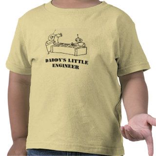 Daddy's Little Engineer t shirt