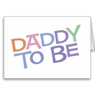 Daddy to Be Cards