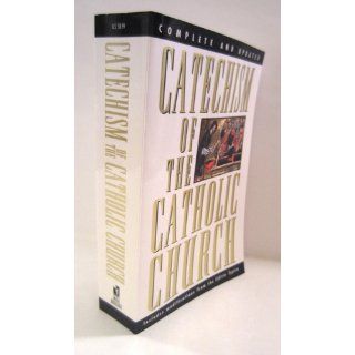 Catechism of the Catholic Church U.S. Catholic Church 9780385479677 Books