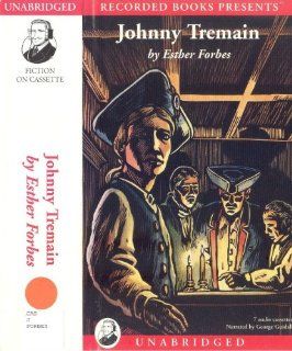 Johnny Tremain Esther Forbes, George Guidall 9780788700170 Books