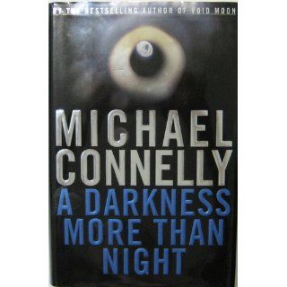 A Darkness More Than Night (9780316154079) Michael Connelly Books