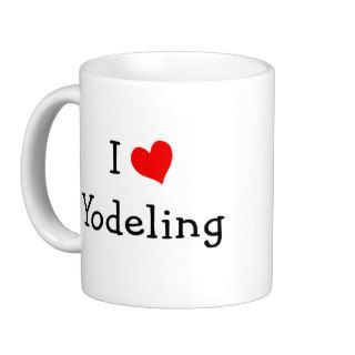 I Love Yodeling Mug