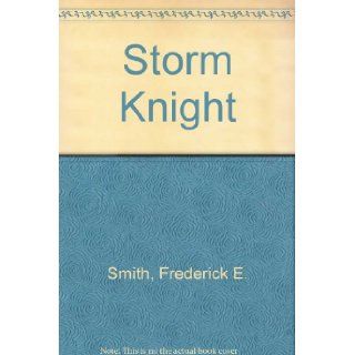 The Storm Knight Frederick E Smith 9780727808929 Books
