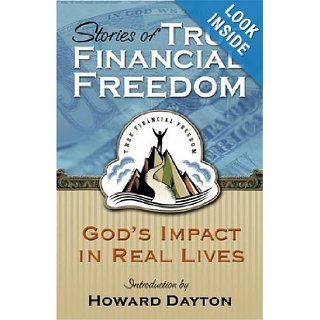 Stories of True Financial Freedom God's Impact on Real Lives Howard Drayton (Introduction) Crown Financial Ministries Books