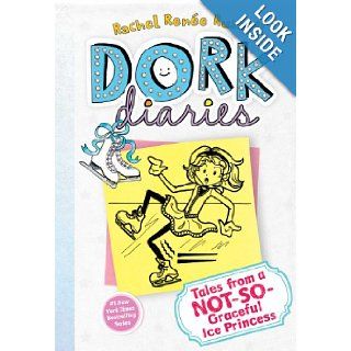 Tales from a Not So Graceful Ice Princess (Dork Diaries, No. 4) Rachel Rene Russell 9781442411920  Kids' Books