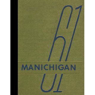 (Reprint) 1961 Yearbook Manistee High School, Manistee, Michigan Manistee High School 1961 Yearbook Staff Books