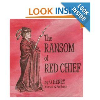 The Ransom of Red Chief O. Henry Books