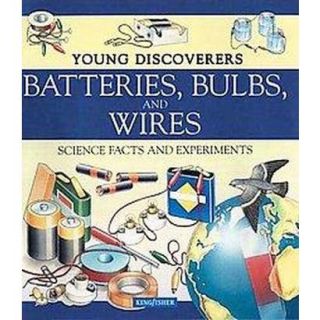 Batteries, Bulbs and Wires (Paperback)