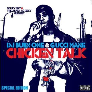 Gucci Mane Chicken Talk (mixtape) Music