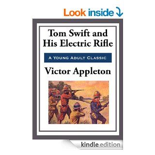 Tom Swift and His Electric Rifle eBook Victor Appleton Kindle Store