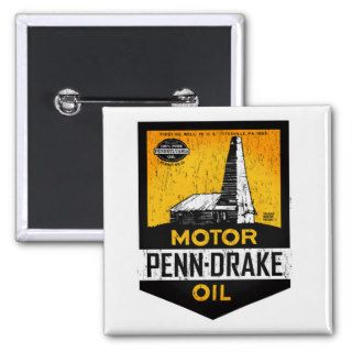 Vintage distressed Penn Drake Motor Oil sign Pinback Buttons