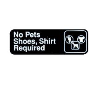 Tablecraft 3 x 9 in Sign, No Pets/Shoes, Shirt Required, Adhesive Back