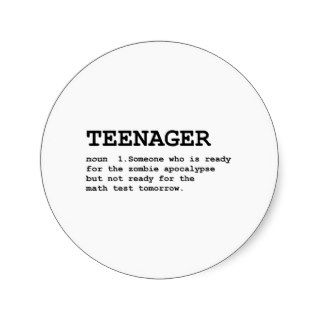 Teenager Definition Round Sticker