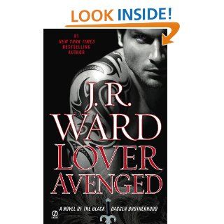 Lover Avenged A Novel of the Black Dagger Brotherhood   Kindle edition by J.R. Ward. Paranormal Romance Kindle eBooks @ .