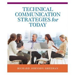 By Richard Johnson Sheehan Technical Communication Strategies for Today  Longman  Books