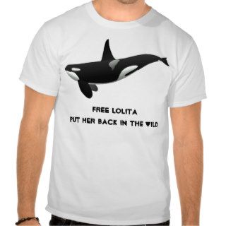 killer whale, Free Lolita PUT HER BACK IN THE WILD Tshirts