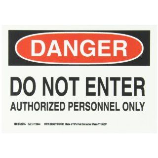 Brady 115944 10" Width x 7" Height B 586 Paper, Red And Black On White Color Sustainable Safety Sign, Legend "Danger Do Not Enter Authorized Personnel Only" Industrial Warning Signs