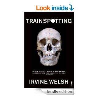 Trainspotting   Kindle edition by Irvine Welsh. Literature & Fiction Kindle eBooks @ .