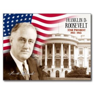 Franklin D. Roosevelt    32nd President of the U.S Post Card