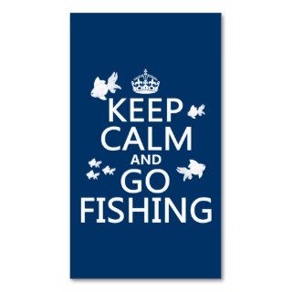 Keep Calm and Go Fishin' (in all colors) Business Card Templates