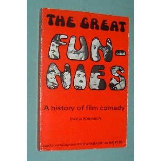 The great funnies A history of film comedy (Studio Vista/Dutton pictureback [35]) David Robinson 9780289796436 Books
